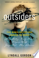 Outsiders : five women writers who changed the world /