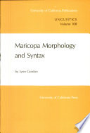 Maricopa morphology and syntax /