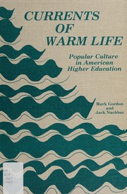 Currents of warm life : popular culture in American higher education /