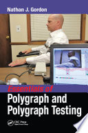 Essentials of polygraph and polygraph testing /