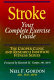 Stroke : your complete exercise guide /