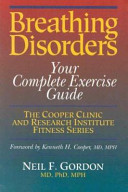 Breathing disorders : your complete exercise guide /