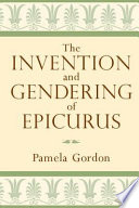 The invention and gendering of Epicurus /