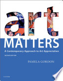 Art matters : a contemporary approach to art appreciation /