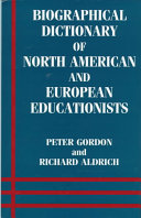 Biographical dictionary of North American and European educationists /