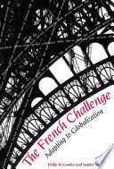 The French challenge : adapting to globalization /