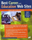 Best career and education Web sites : a quick guide to online job search /