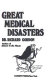 Great medical disasters /