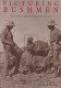 Picturing bushmen : the Denver African Expedition of 1925 /