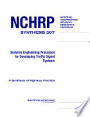 Systems engineering processes for developing traffic signal systems /