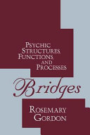 Bridges : psychic structures, functions, and processes /
