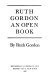 Ruth Gordon, an open book /