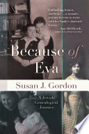 Because of Eva : a Jewish genealogical journey /