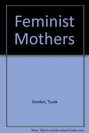 Feminist mothers /