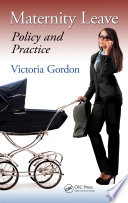 Maternity leave : policy and practice /