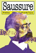 Ferdinand de Saussure para principiantes /
