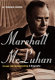 Marshall McLuhan : escape into understanding : a biography /