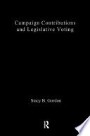 Campaign contributions and legislative voting : a new approach /