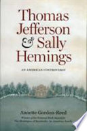 Thomas Jefferson and Sally Hemings : an American controversy /