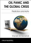 Oil panic and the global crisis : predictions and myths /