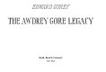The Awdrey-Gore legacy /