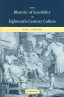 Rhetoric of sensibility in eighteenth-century culture /
