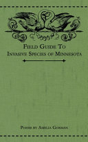 Field guide to invasive species of Minnesota /