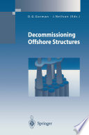 Decommissioning Offshore Structures /