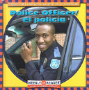Police officer = El policía /