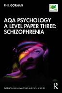 AQA psychology a level paper three : schizophrenia /