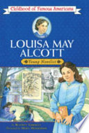 Louisa May Alcott : young novelist /
