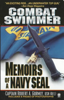 Combat swimmer : memoirs of a Navy SEAL /