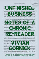 Unfinished business : notes of a chronic re-reader /