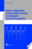 Robust adaptation to non-native accents in automatic speech recognition /