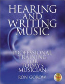 Hearing and writing music : professional training for today's musician /