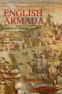 The English Armada : the greatest naval disaster in English history /