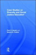 Case studies on diversity and social justice education /