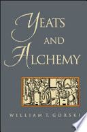 Yeats and alchemy /