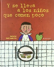 Y se lleva a los niños que comen poco /