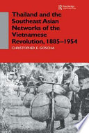 Thailand and the Southeast Asian networks of the Vietnamese revolution, 1885-1954 /