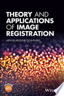 Theory and applications of image registration /