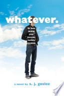 Whatever : a novel /