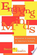 Engaging minds : motivation and learning in America's schools /