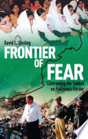 Frontier of fear : confronting the Taliban on Pakistan's border /