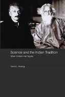 Science and the Indian tradition : when Einstein met Tagore /