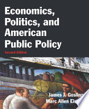 Economics, politics, and American public policy /