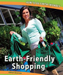 Earth-friendly shopping /