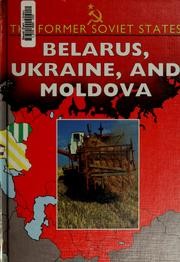 Belarus, Ukraine, and Moldova /