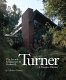 The Art and Architecture of Herbert B. Turner : A Creative Odyssey /