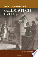 Daily life during the Salem witch trials /